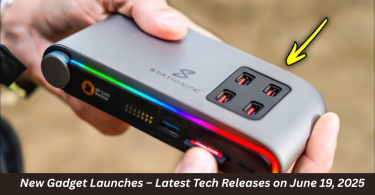 New Gadget Launches – Latest Tech Releases on June 19, 2025