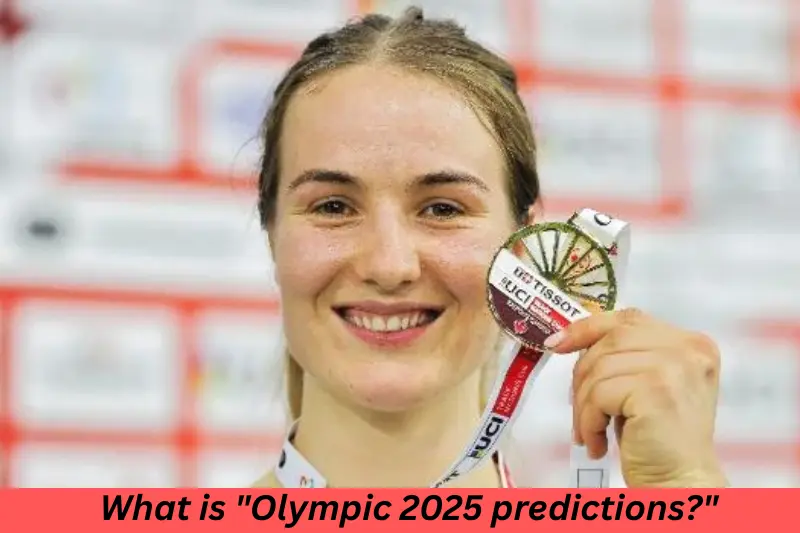 What is Olympic 2025 predictions